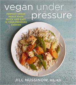 Vegan Under Pressure by Jill Nussinow
